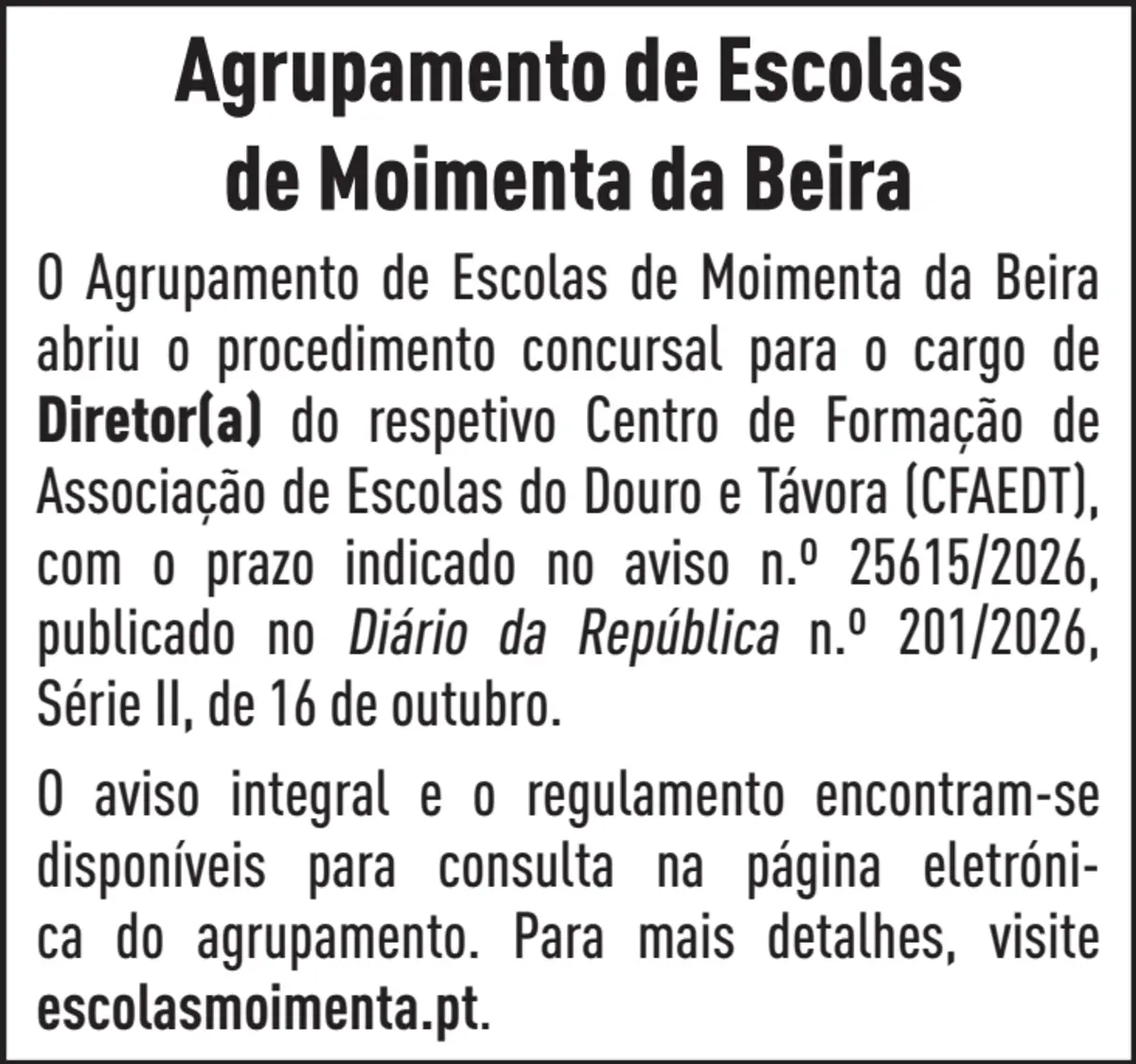 Imagem de contexto do anúncio DIRETOR(A) CENTRO DE FORMAÇAO DE ASSOCIAÇAO DE ESCOLAS DO DOURO E TAVORA (CFAEDT)